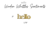 Hello  {Wood Whittles - Sentiment}
